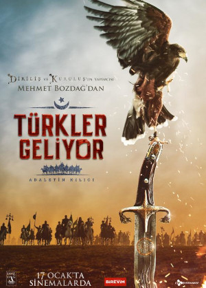 TÜRKLER GELIYOR : ADALETIN KILICI